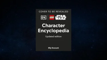 【洋書】Kindle版『LEGO Star Wars Character Encyclopedia Updated Edition』Amazonで予約受付スタート